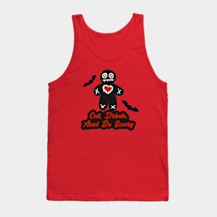 Eat Drink And Be Scary Tank Top